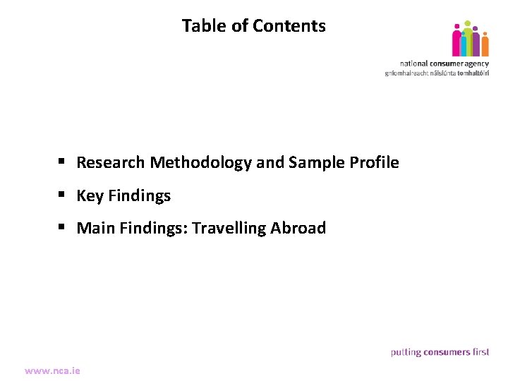 Table of Contents 2 § Research Methodology and Sample Profile Making § Key Findings