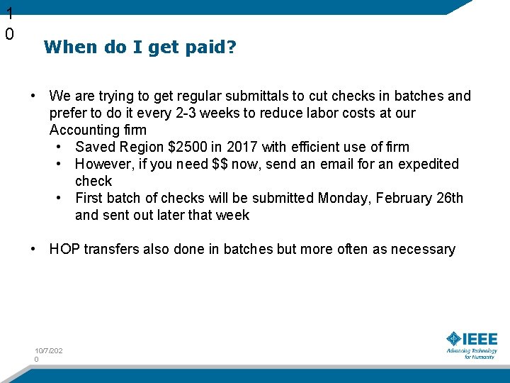 1 0 When do I get paid? • We are trying to get regular