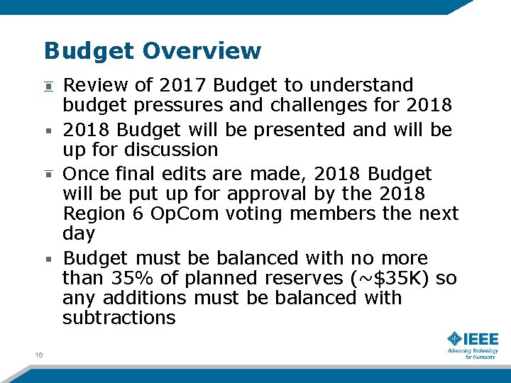 Budget Overview Review of 2017 Budget to understand budget pressures and challenges for 2018