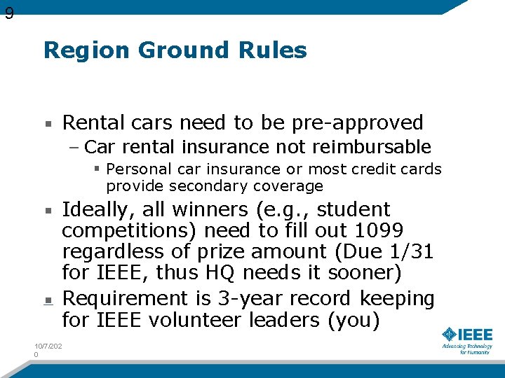 9 Region Ground Rules Rental cars need to be pre-approved – Car rental insurance