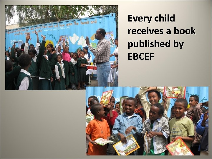 Every child receives a book published by EBCEF 