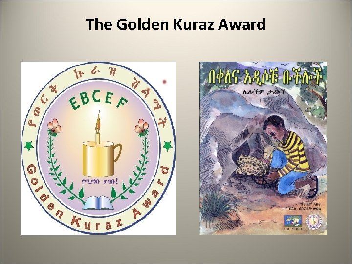 The Golden Kuraz Award 