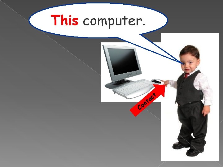 This computer. n Co t t c a 