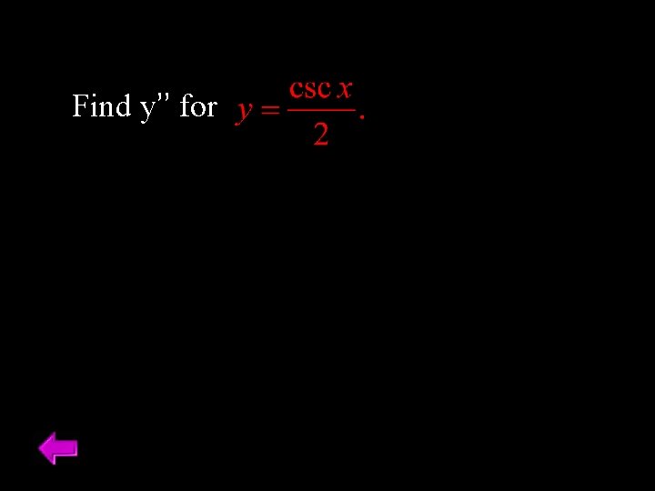Find y’’ for 