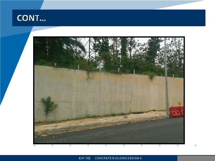 CONT… EAT 352 CONCRETE BUILDING DESIGN II www. company. com 