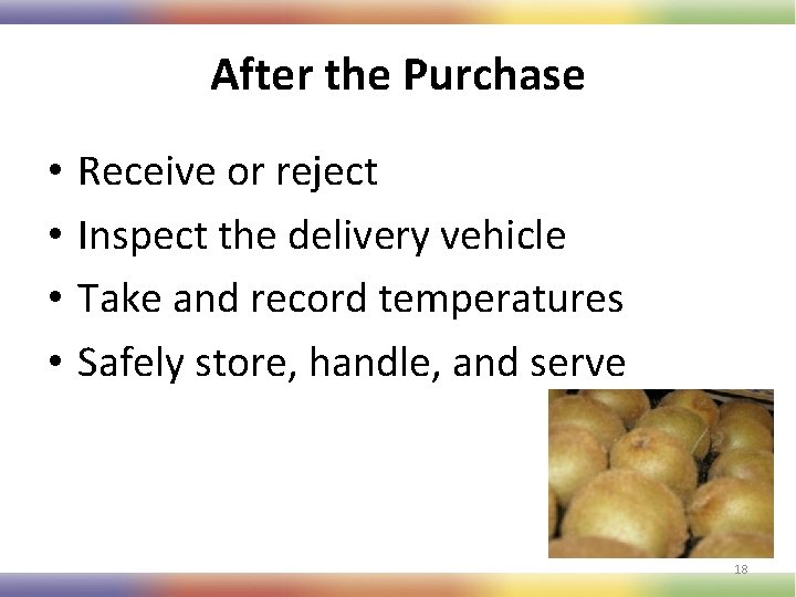 After the Purchase • • Receive or reject Inspect the delivery vehicle Take and