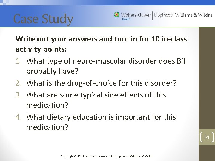 Case Study Write out your answers and turn in for 10 in-class activity points: