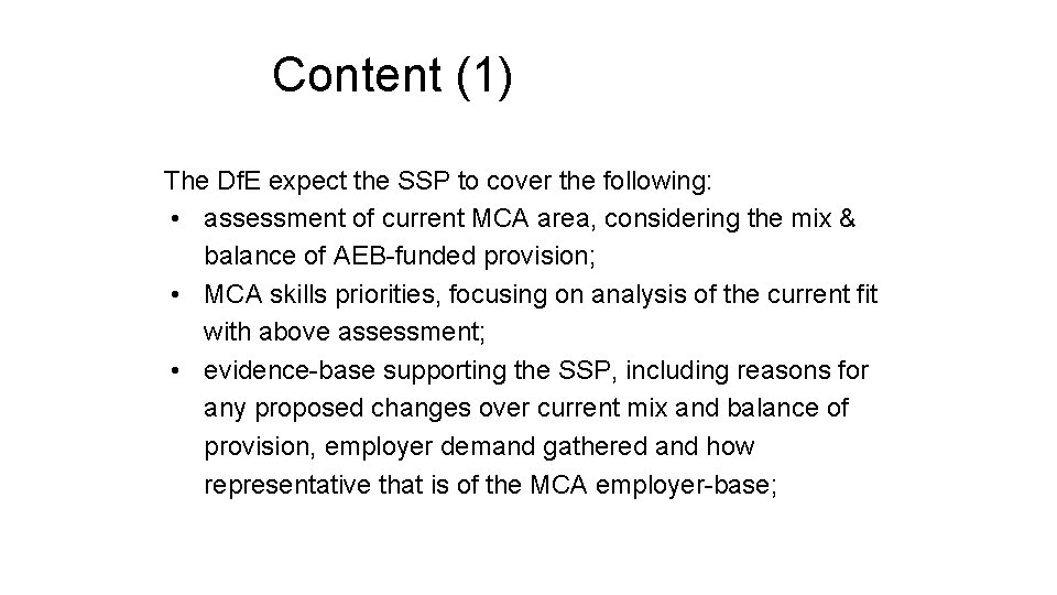 Content (1) The Df. E expect the SSP to cover the following: • assessment