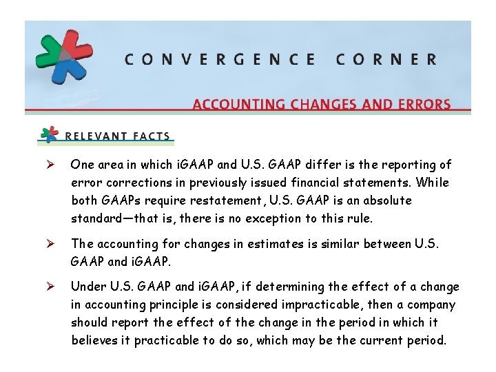 Ø One area in which i. GAAP and U. S. GAAP differ is the