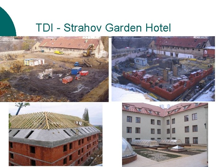 TDI - Strahov Garden Hotel 