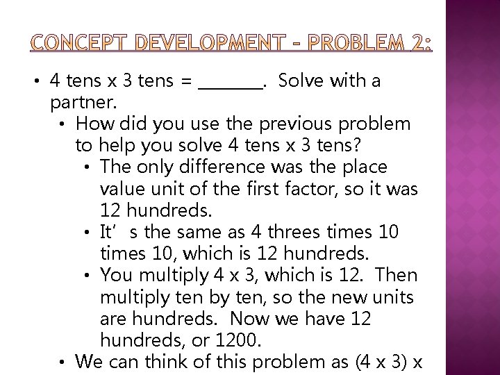  • 4 tens x 3 tens = ____. Solve with a partner. •