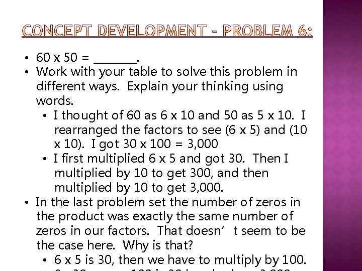  • 60 x 50 = ____. • Work with your table to solve