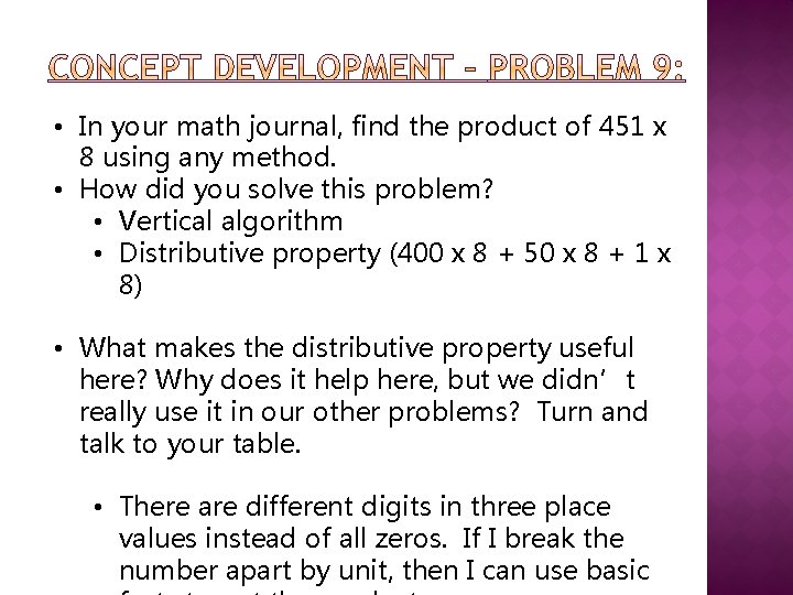  • In your math journal, find the product of 451 x 8 using