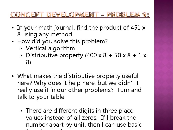  • In your math journal, find the product of 451 x 8 using