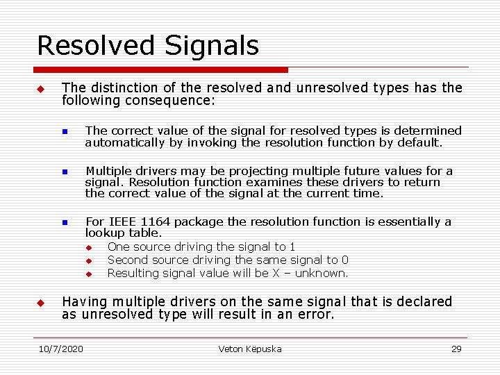 Resolved Signals u The distinction of the resolved and unresolved types has the following