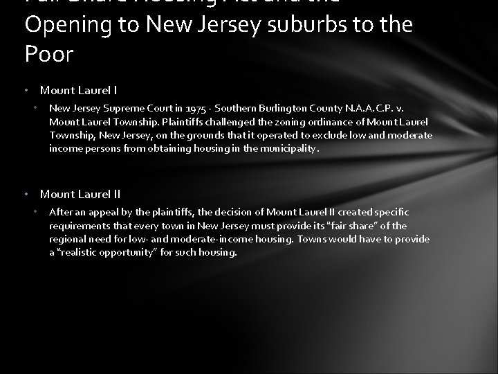 Fair Share Housing Act and the Opening to New Jersey suburbs to the Poor