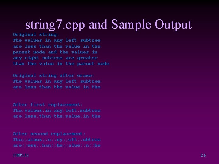 string 7. cpp and Sample Output Original string: The values in any left subtree