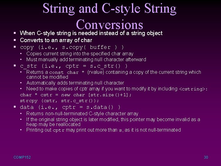 String and C-style String Conversions § When C-style string is needed instead of a