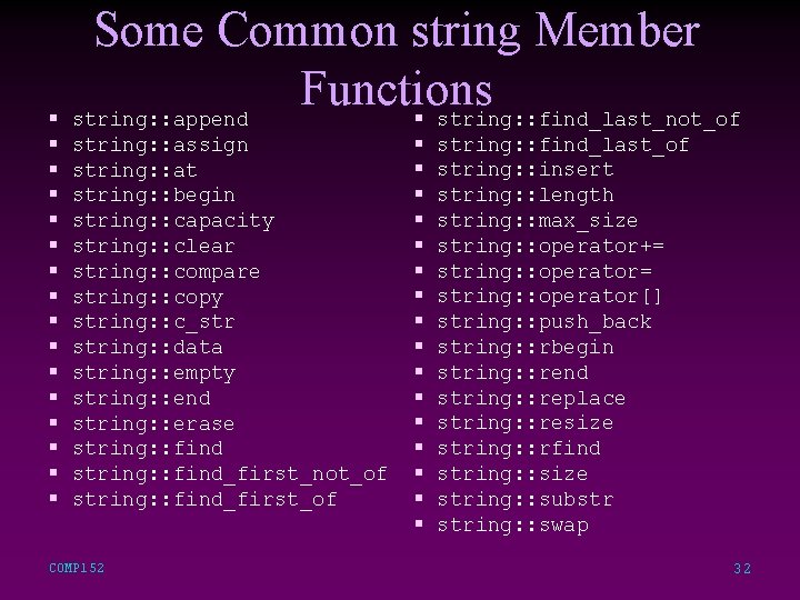 Some Common string Member Functions § string: : find_last_not_of § string: : append §