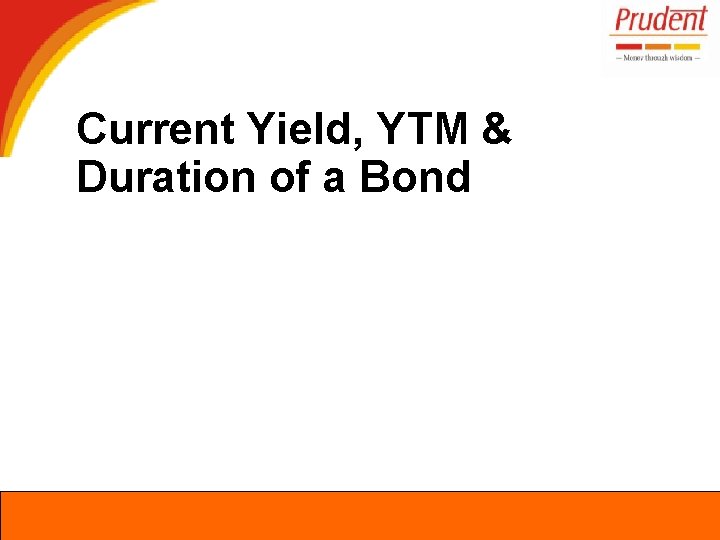 Current Yield, YTM & Duration of a Bond 