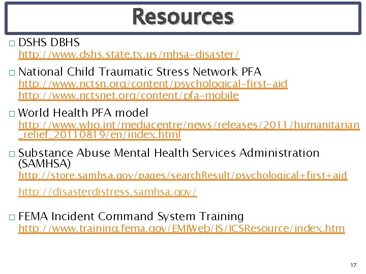 Resources � DSHS DBHS � National Child Traumatic Stress Network PFA � World Health