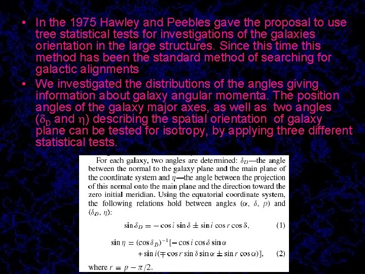  • In the 1975 Hawley and Peebles gave the proposal to use tree