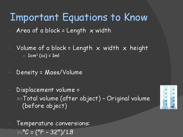 Important Equations to Know Area of a block = Length x width Volume of