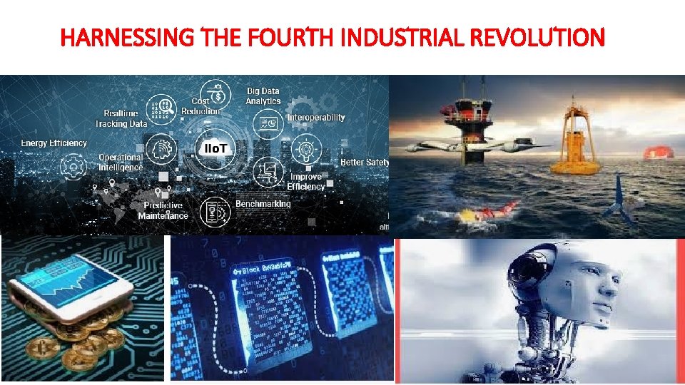 HARNESSING THE FOURTH INDUSTRIAL REVOLUTION 