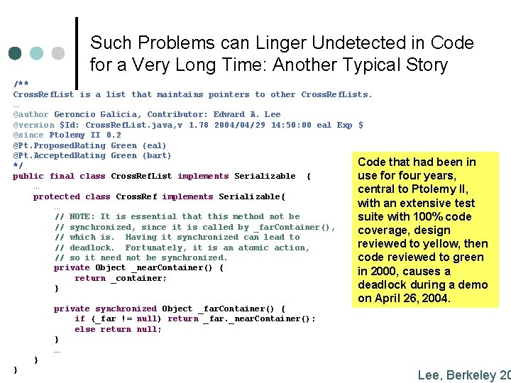 Such Problems can Linger Undetected in Code for a Very Long Time: Another Typical