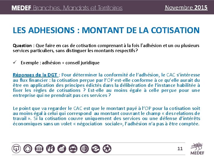 Novembre 2015 LES ADHESIONS : MONTANT DE LA COTISATION Question : Que faire en