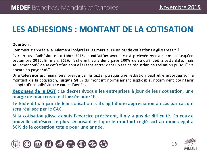 Novembre 2015 LES ADHESIONS : MONTANT DE LA COTISATION Question : Comment s’apprécie le