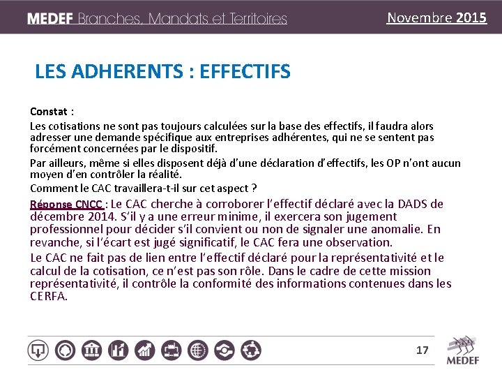 Novembre 2015 LES ADHERENTS : EFFECTIFS Constat : Les cotisations ne sont pas toujours