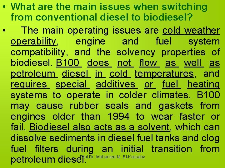  • What are the main issues when switching from conventional diesel to biodiesel?