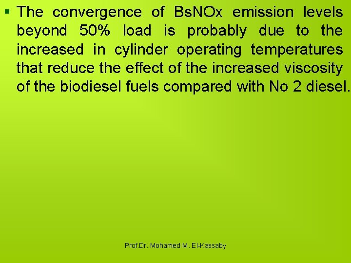 § The convergence of Bs. NOx emission levels beyond 50% load is probably due