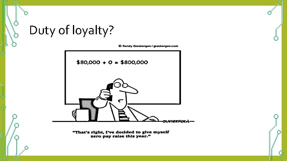 Duty of loyalty? 