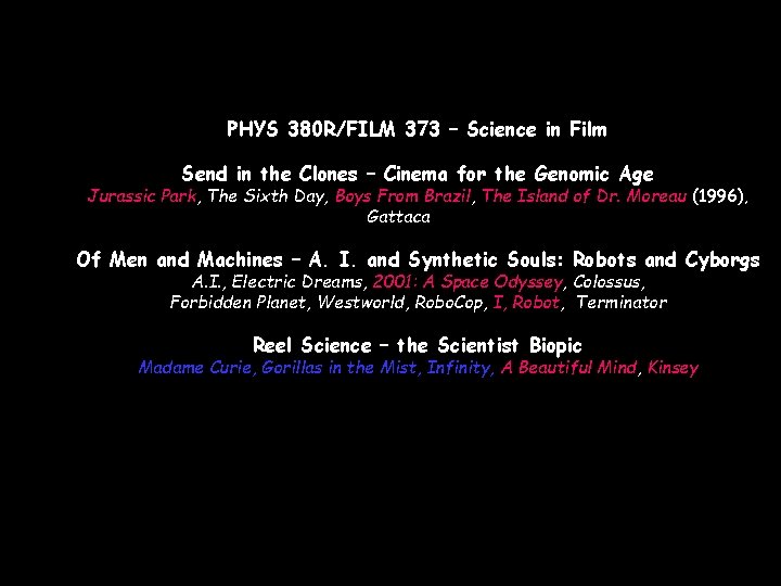 PHYS 380 R/FILM 373 – Science in Film Send in the Clones – Cinema