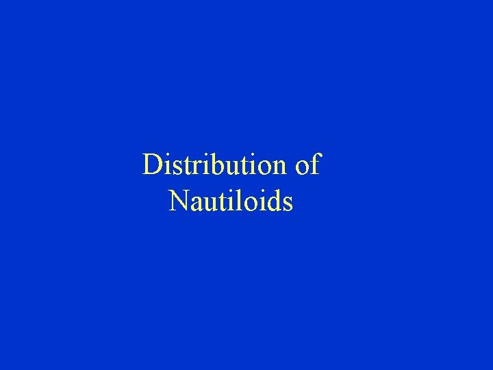 Distribution of Nautiloids 