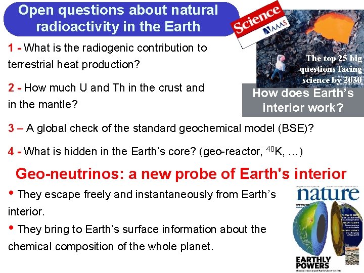 Open questions about natural radioactivity in the Earth 1 - What is the radiogenic