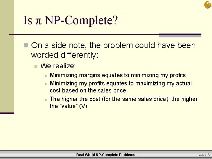 Is π NP-Complete? n On a side note, the problem could have been worded