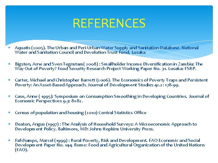 REFERENCES § Aquatis (2005). The Urban and Peri-Urban Water Supply and Sanitation Database. National