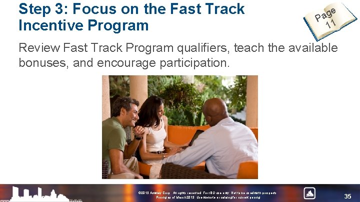 Step 3: Focus on the Fast Track Incentive Program ge a P 11 Review