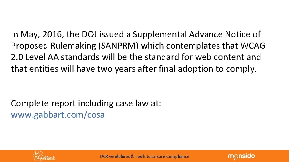 In May, 2016, the DOJ issued a Supplemental Advance Notice of Proposed Rulemaking (SANPRM)