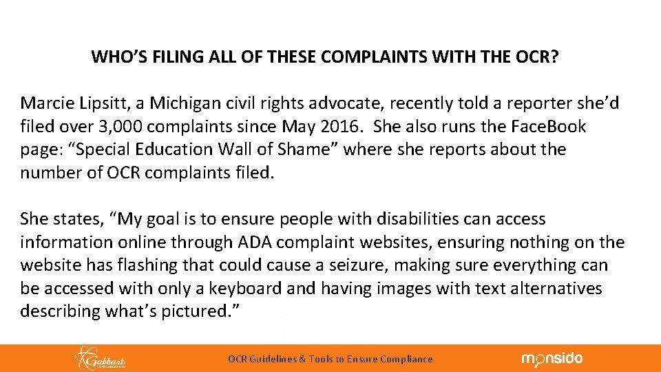WHO’S FILING ALL OF THESE COMPLAINTS WITH THE OCR? Marcie Lipsitt, a Michigan civil
