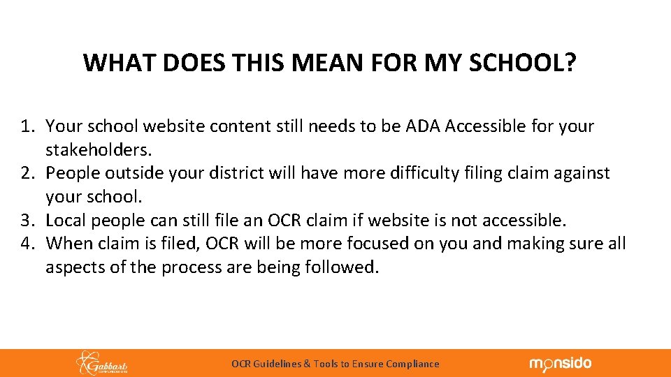 WHAT DOES THIS MEAN FOR MY SCHOOL? 1. Your school website content still needs