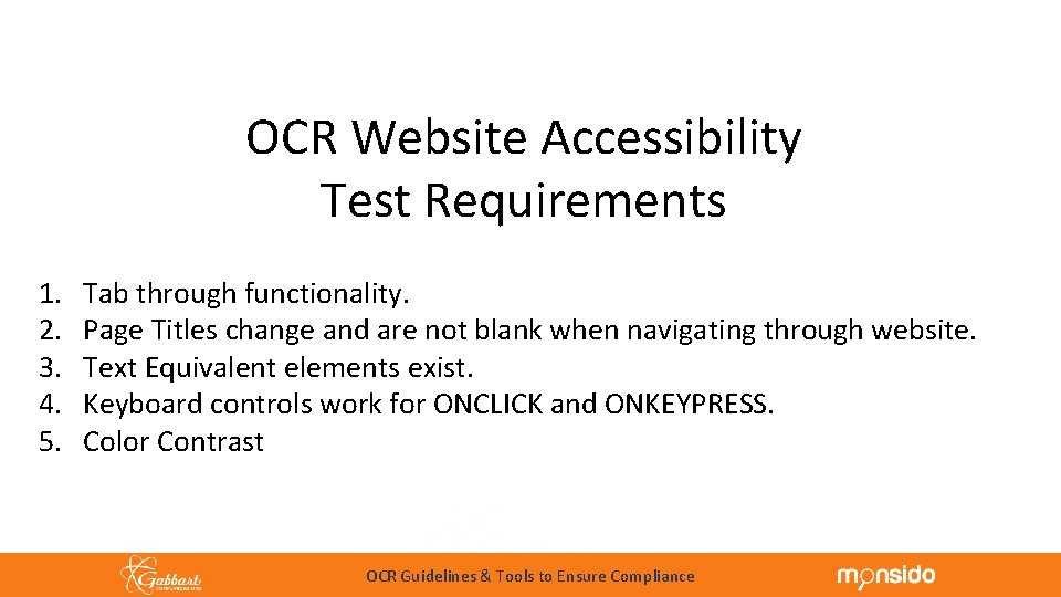 OCR Website Accessibility Test Requirements 1. 2. 3. 4. 5. Tab through functionality. Page