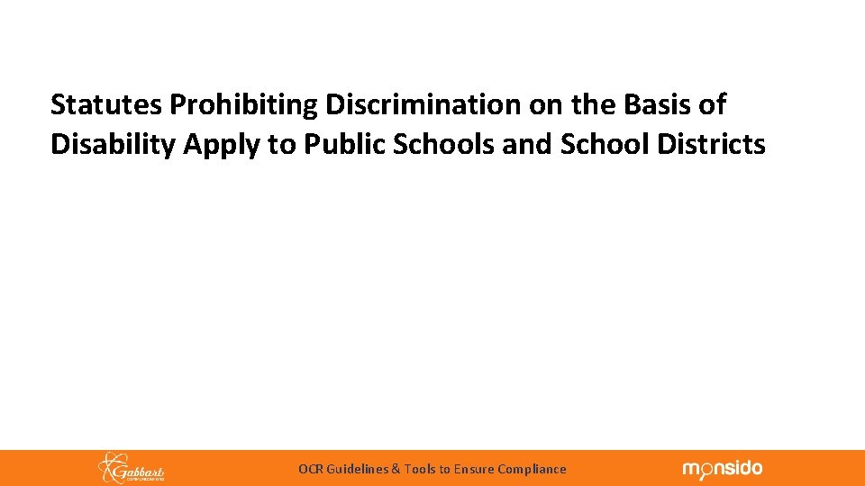 Statutes Prohibiting Discrimination on the Basis of Disability Apply to Public Schools and School