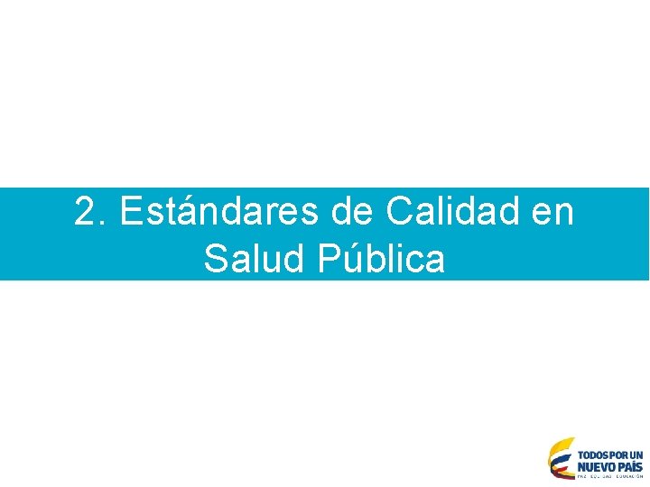 2. Estándares de Calidad en Salud Pública 