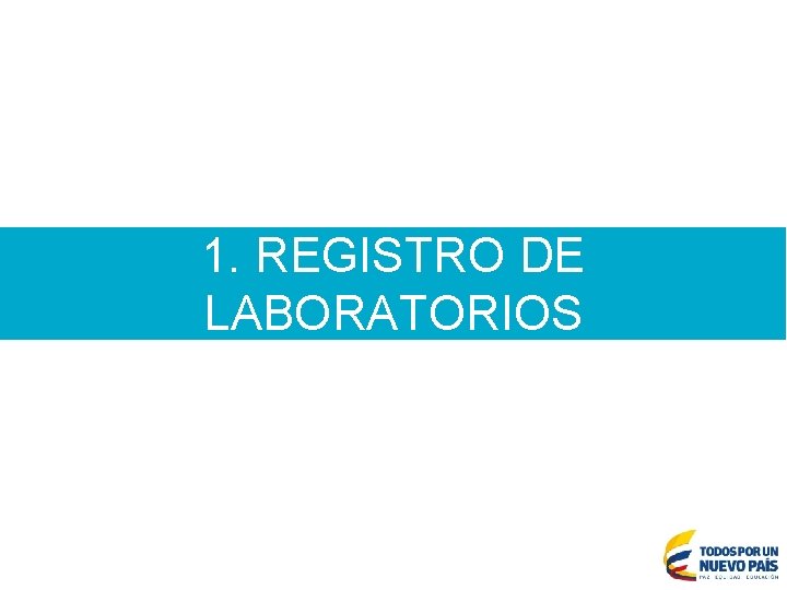 1. REGISTRO DE LABORATORIOS 