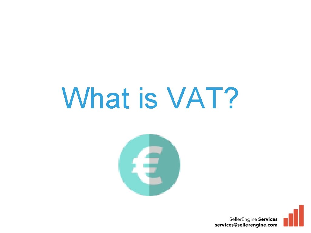 What is VAT? 
