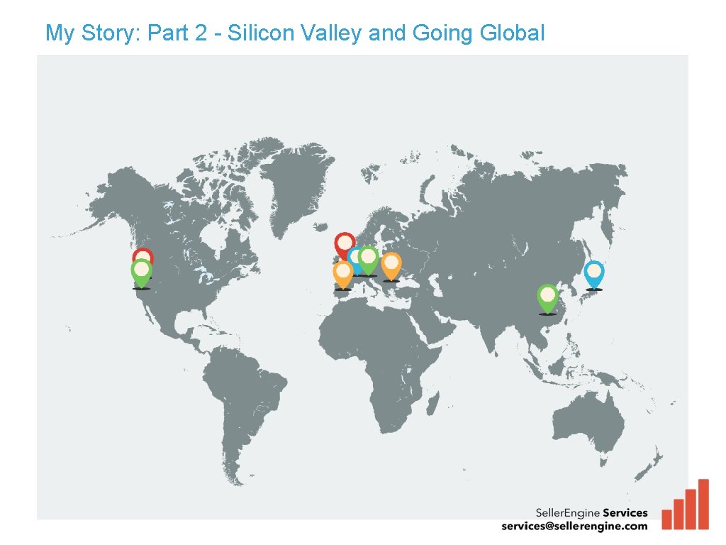 My Story: Part 2 - Silicon Valley and Going Global 